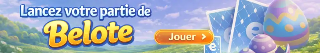 lancez votre partie de belote pour pâques